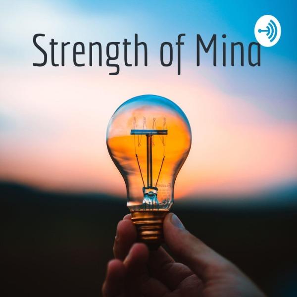 Strength of Mind (pódcast) - Gavin Ellis | Listen Notes