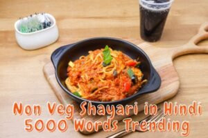 Non Veg Shayari in Hindi 5000 Words Trending