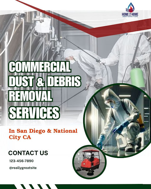 Commercial Dust & Debris Removal in San Diego – Safe, Fast & Professional Commercial Dust & Debris Removal in San Diego