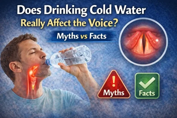 Drinking Cold Water Really Affect the Voice?