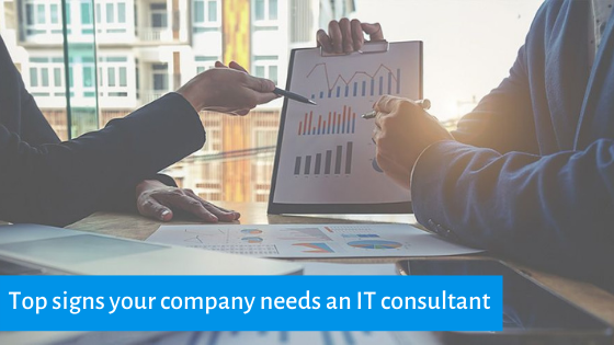 Top Five signs your company needs an IT consultant