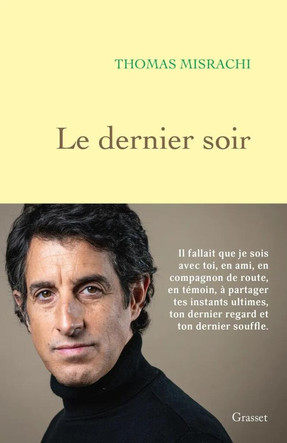 « Le Dernier Soir », de Thomas Misrachi.