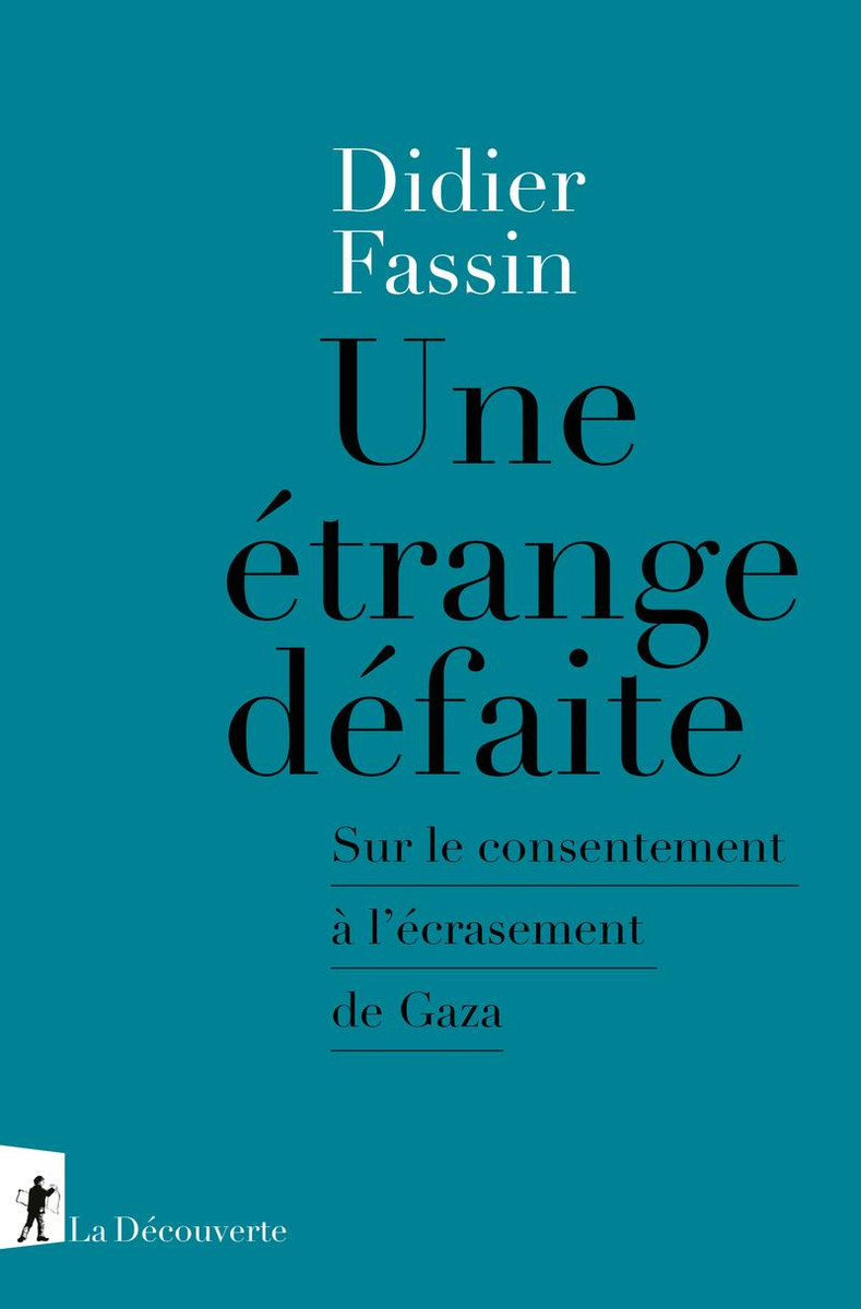 Une étrange défaite Didier Fassin