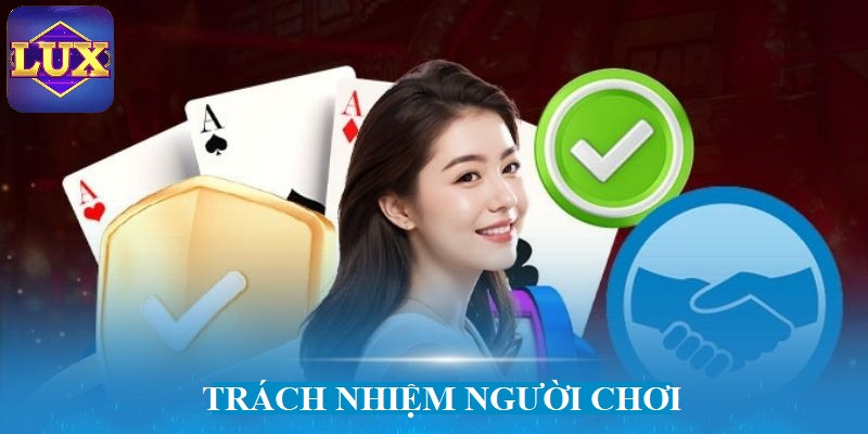 Trách nhiệm người chơi được đề cao tại nền tảng trực tuyến