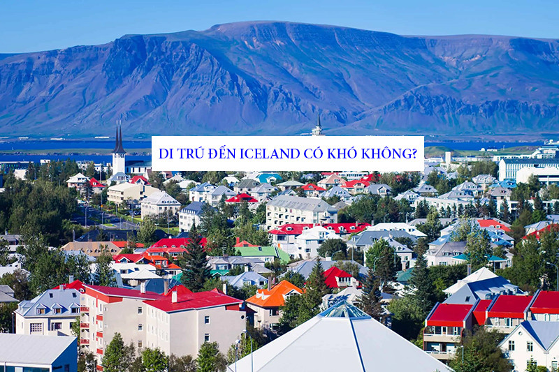 Điều kiện di trú đến Iceland Điều kiện di trú đến Iceland