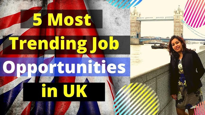 5 most trending job opportunities in UK | List of Visa Sponsors | How to  apply job in UK from India - YouTube