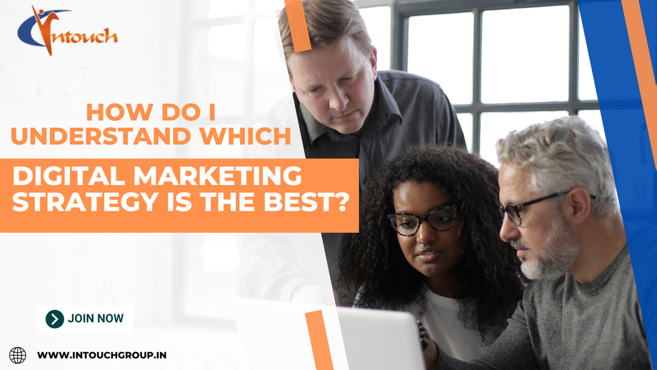 howdoiunderstandwhichdigitalmarketingstrategyisthebest.png