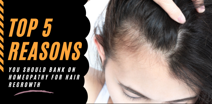 top5reasonsyoushouldbankonhomeopathyforhairregrowth.png