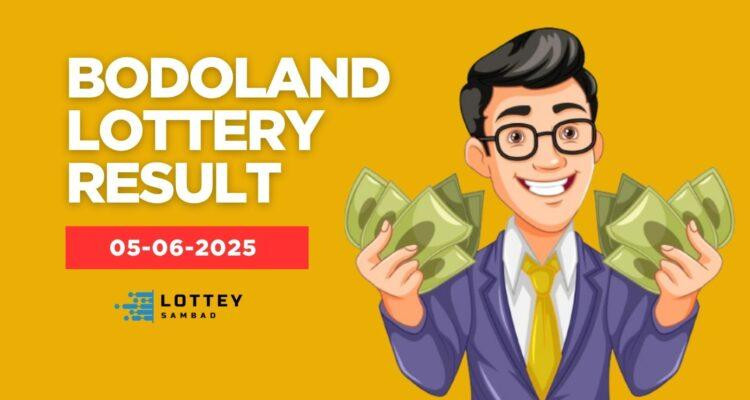 bodolandlotterysambadresult05062025assamstateluckydraw750x4003.jpg