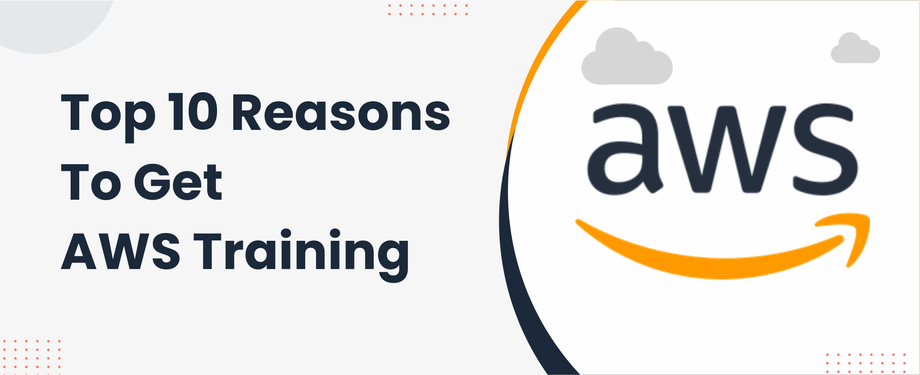 top_10_reasons_to_get_aws_training.png