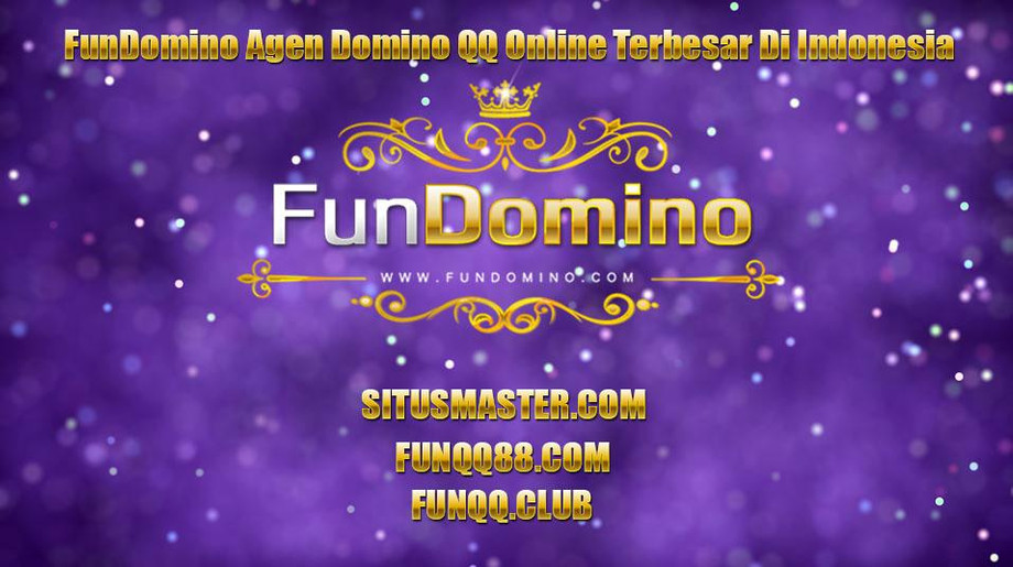 FunDomino-Agen-Domino-QQ-Online-Terbesar-Di-Indonesia.jpg