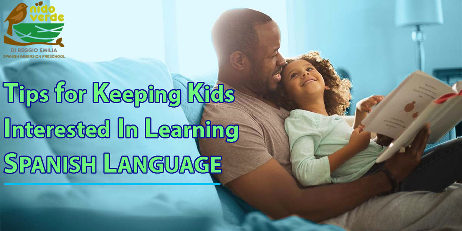 tipsforkeepingkidsinterestedinlearningspanish.jpg