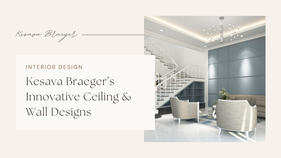 kesavabraegersinnovativeceilingwalldesigns.jpg