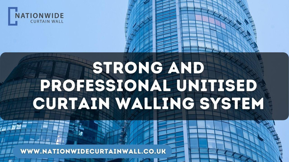 strongandprofessionalunitisedcurtainwallingsystem.jpg