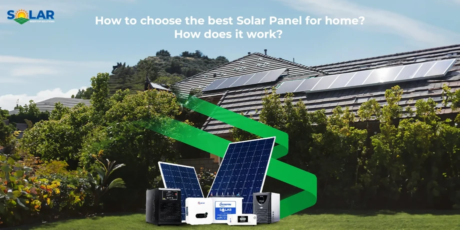 howtochoosebestsolarpanelforhomehowdoesitwork1733537247186.webp
