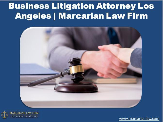 businesslitigationattorneylosangelesmarcarianlawfirm.JPG