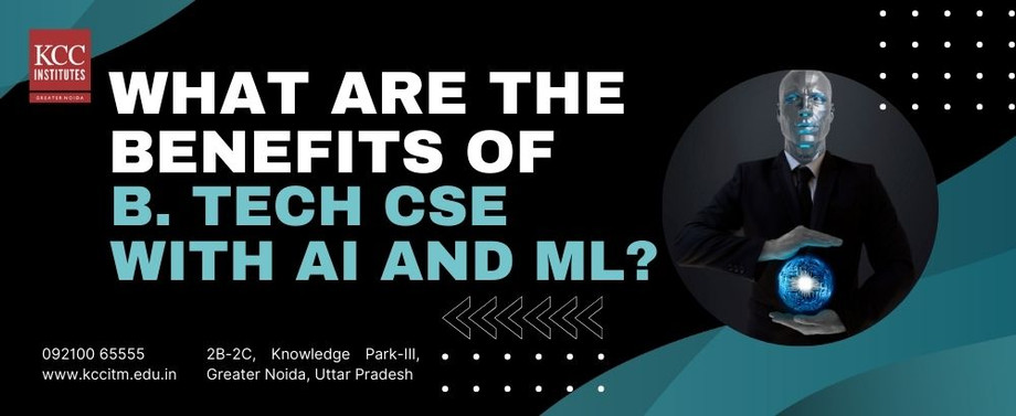 whatarethebenefitsofbtechcsewithaiandml.jpg