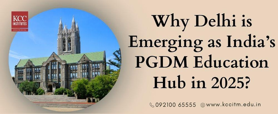 whydelhiisemergingasindiaspgdmeducationhubin2025.jpg