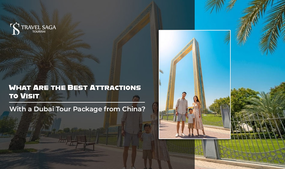 imagewhatarethebestattractionstovisitwithadubaitourpackagefromchina.jpg