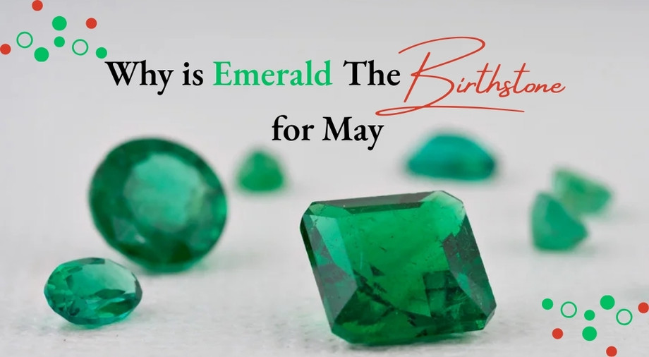 why_is_emerald_the_birthstone_for_may_1.jpg