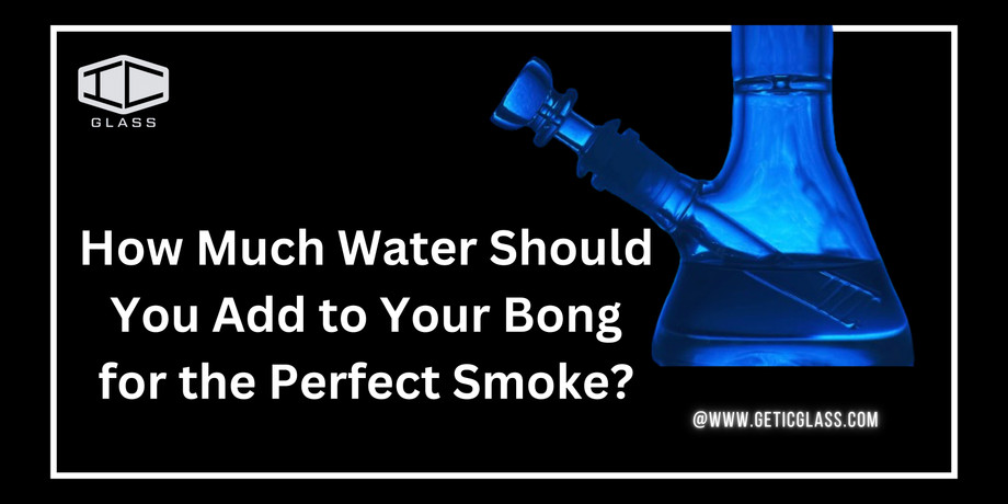 howmuchwatershouldyouaddtoyourbongfortheperfectsmoke.jpg