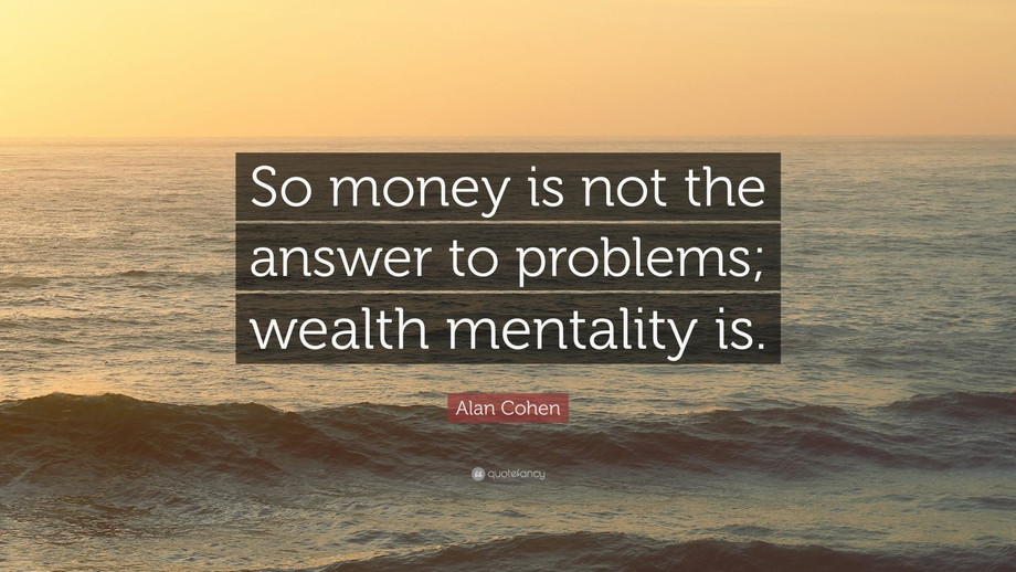 alancohenquotesomoneyisnottheanswertoproblemswealth.jpg