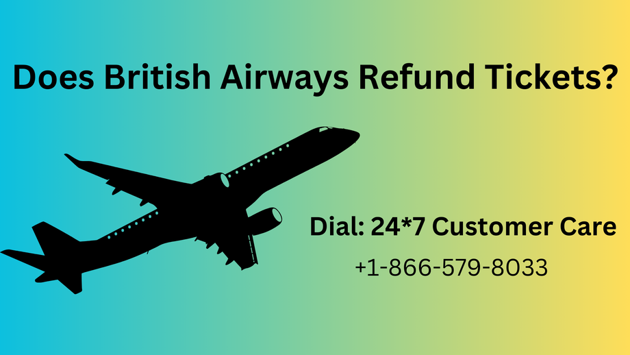 doesbritishairwaysrefundtickets.png