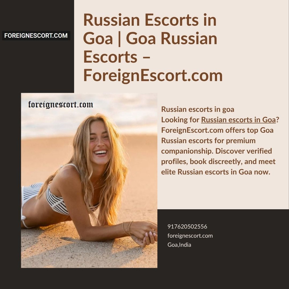 goarussianescortspremiumrussianescortsingoaforeignescortcom.jpg