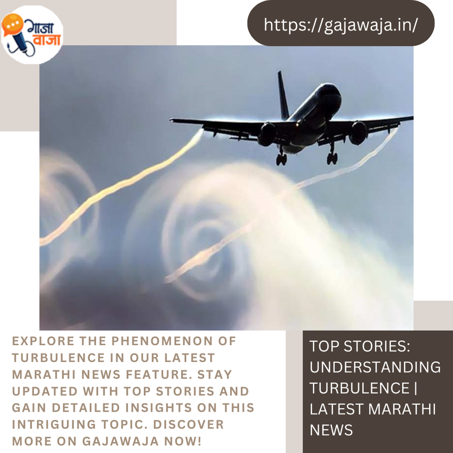 topstoriesunderstandingturbulencelatestmarathinews.png
