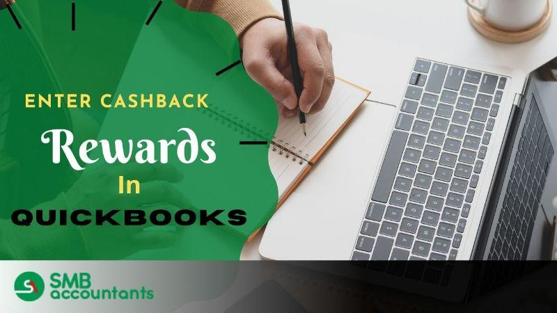 howtoentercashbackrewardsinquickbooks.jpg