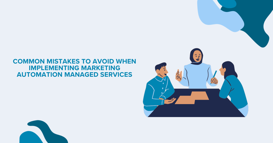 commonmistakestoavoidwhenimplementingmarketingautomationmanagedservices.png