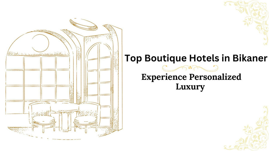 topboutiquehotelsinbikanerexperiencepersonalizedluxury.jpg