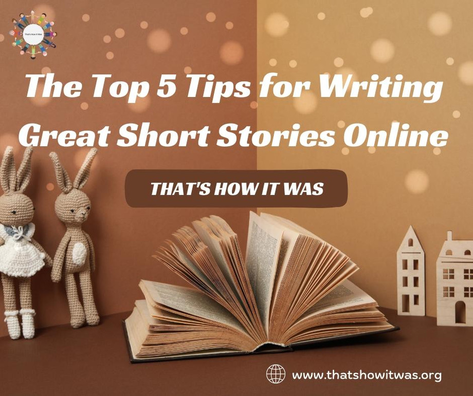 thetop5tipsforwritinggreatshortstoriesonline.jpg