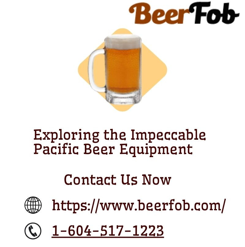 exploringtheimpeccablepacificbeerequipment.jpg