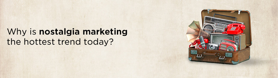 nostalgiaandmarketing.jpg