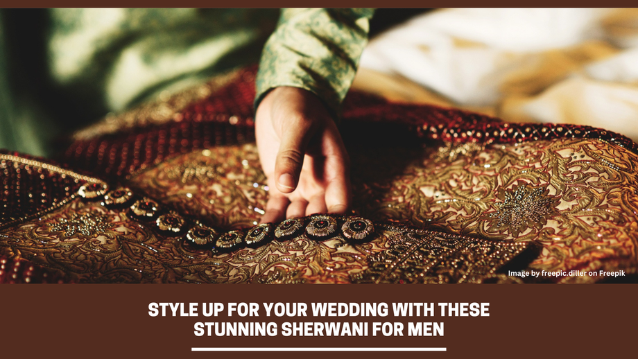 styleupforyourweddingwiththesestunningsherwaniformen.png
