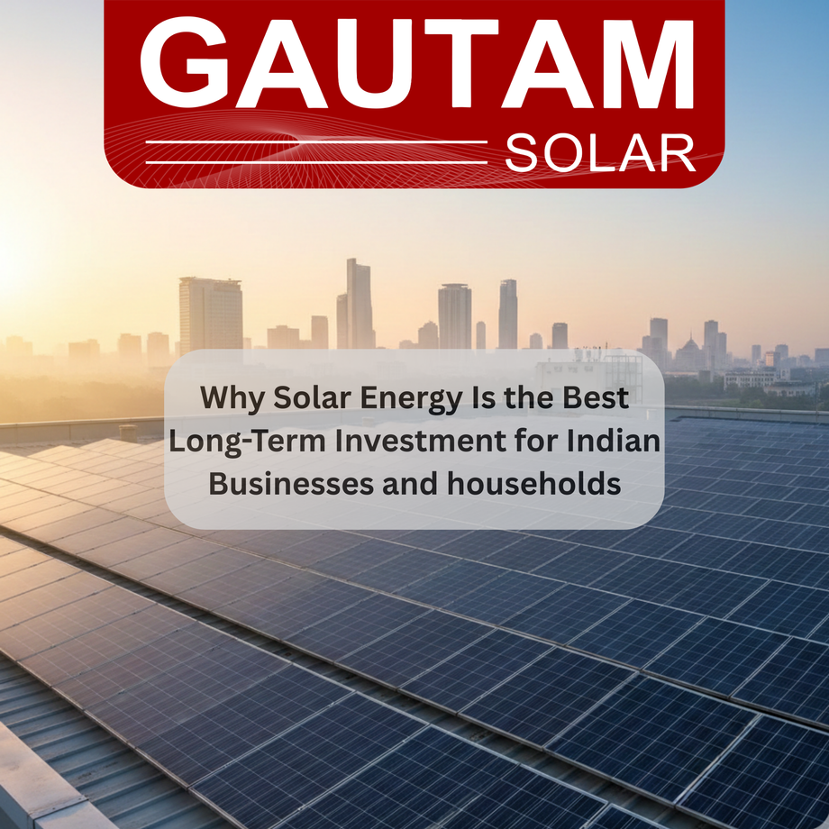 whysolarenergyisthebestlongterminvestmentforindianbusinessesandhouseholds.png