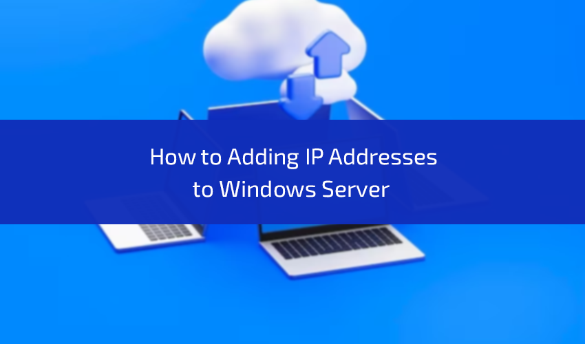howtoaddingipaddressestowindowsserver.png