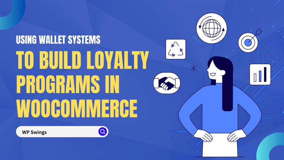 wallet systems to build loyalty programs in WooCommerce