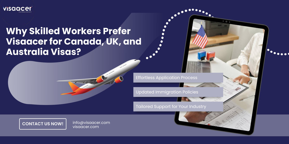 whyskilledworkersprefervisaacerforcanadaukandaustraliavisas.jpg