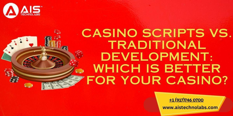 casinoscriptsvstraditionaldevelopmentwhichbetterforyourcasino.jpg