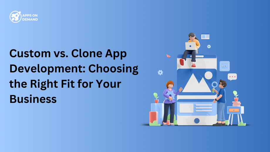 customvscloneappdevelopmentchoosingtherightfitforyourbusiness.png