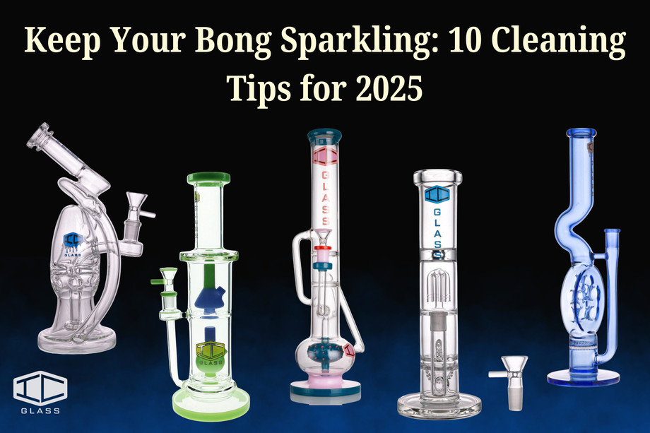 keepyourbongsparkling10cleaningtipsfor2025.jpg
