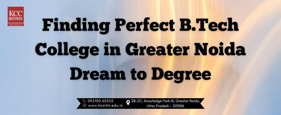 findingperfectbtechcollegeingreaternoidadreamtodegree.jpg