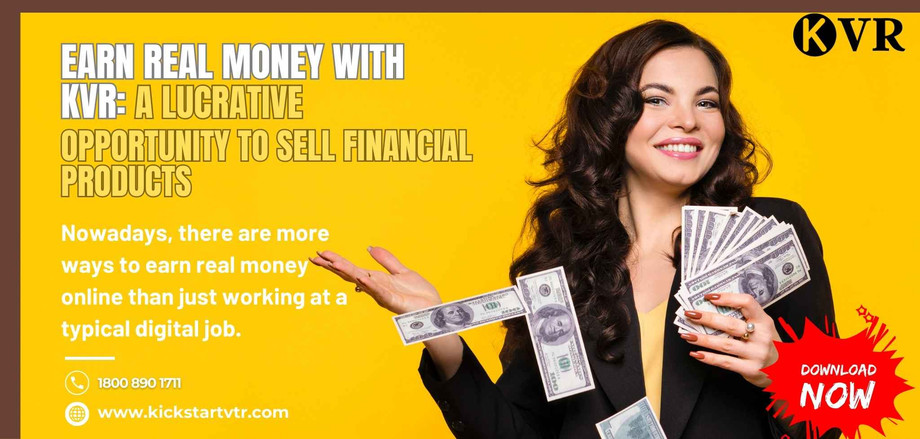 earnrealmoneywithkvralucrativeopportunitytosellfinancialproducts2.jpg