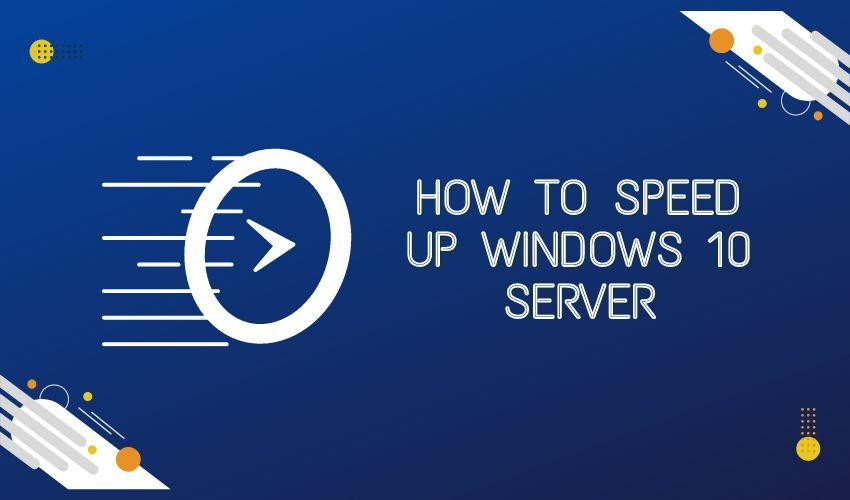 howtospeedupwindows10server11.jpg