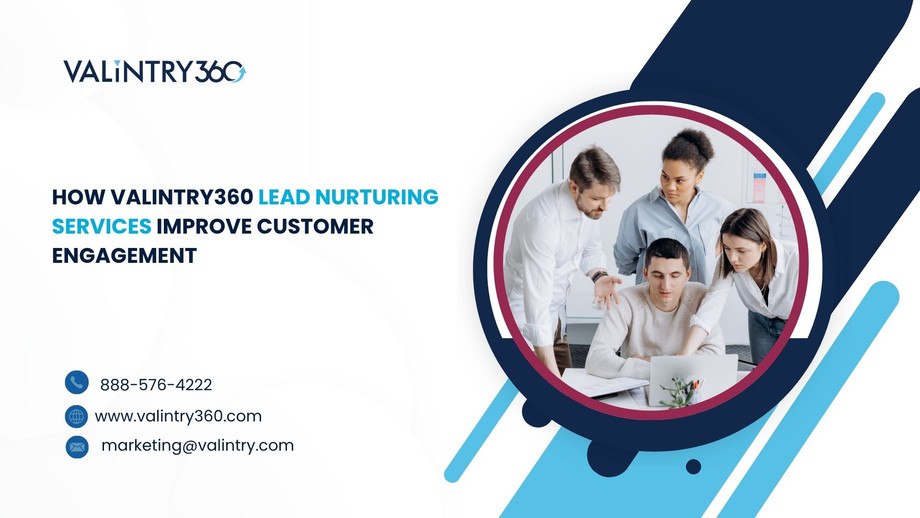 howvalintry360leadnurturingservicesimprovecustomerengagement.jpg