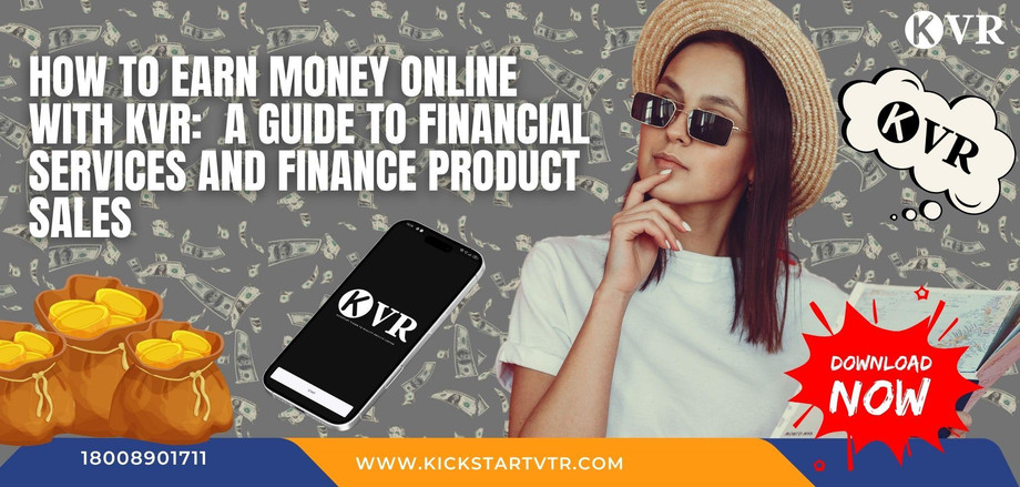 howtoearnmoneyonlinewithkvraguidetofinancialservicesandfinanceproductsales2.jpg
