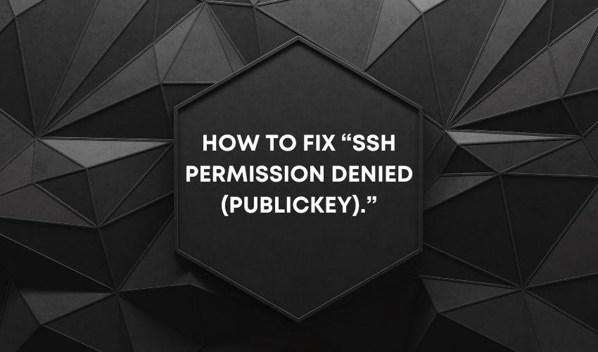 howtofixsshpermissiondeniedpublickey.jpg