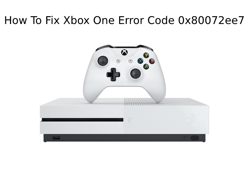 xboxoneerrorcode0x80072ee7.png